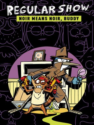 cover image of Regular Show: Noir Means Noir, Buddy